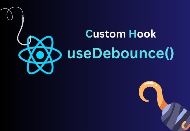 useDebounce(): Optimize Performance with a Debouncing Custom Hook in ReactJS
