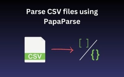 Parse CSV Data Made Easy with Papaparse: Simplify Your CSV File Parsing