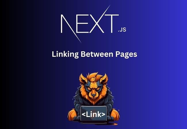 NextJS: Linking Between Pages