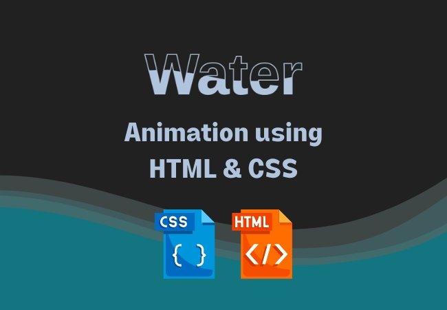 CSS & HTML water animation