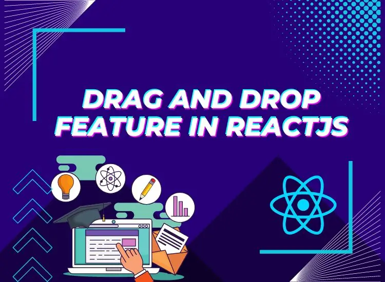 Drag and Drop Feature in ReactJS