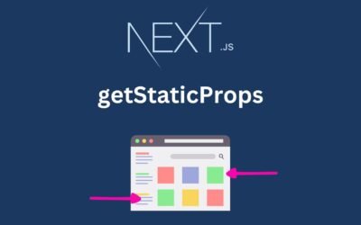 Understanding getStaticProps for Static Site Generation