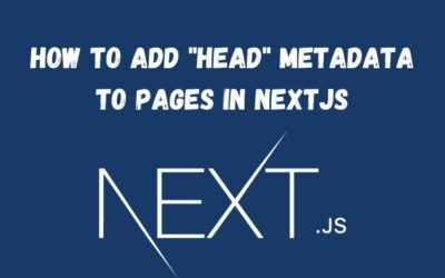 How to Add “head” Metadata to Pages in NextJS