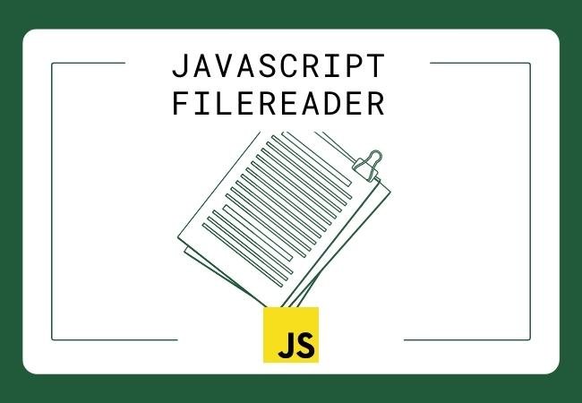 JavaScript FileReader