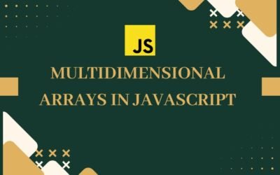 Exploring Multidimensional Arrays in JavaScript: A Comprehensive Guide