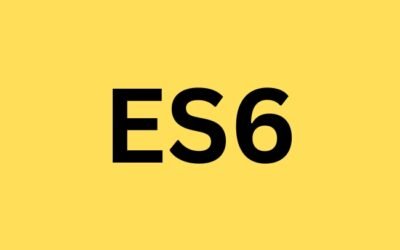 Exploring JavaScript ES6: A Comprehensive Guide to JavaScript ES6