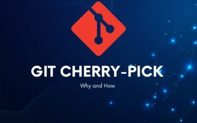 A Comprehensive Guide to Git Cherry-Pick: Why and How to Use It