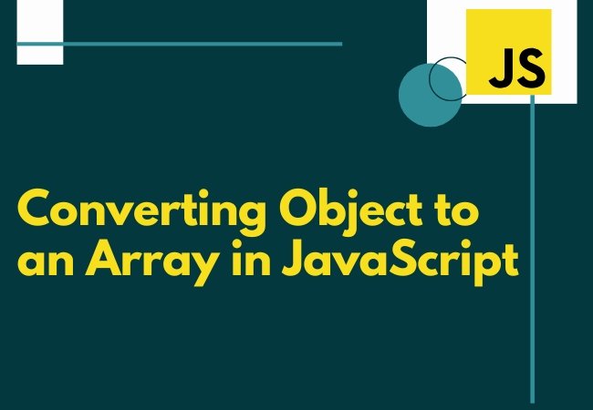 Converting Object to an Array in JavaScript