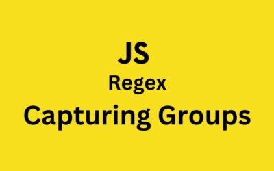 Capturing Groups – JavaScript Regex