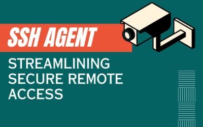 SSH Agent: Streamlining Secure Remote Access