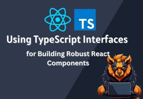Using TypeScript Interfaces for Building Robust React Components ...