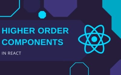 Understanding Higher Order Components in React: A Comprehensive Guide