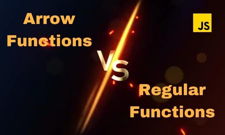 Differences Between Arrow Functions and Regular Functions in JavaScript