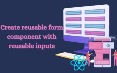 How to create reusable form component with reusable inputs