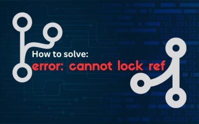 How to Fix: Git Error “Cannot Lock Ref”