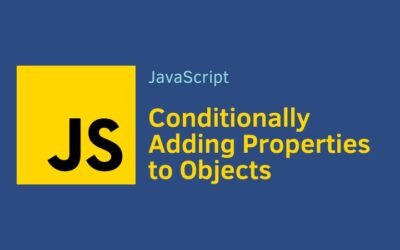 JavaScript: Conditionally Adding Properties to Objects