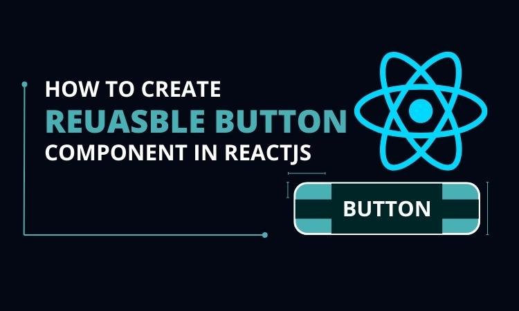 Creating a Reusable Button Component in React with Styles and Hover Animation