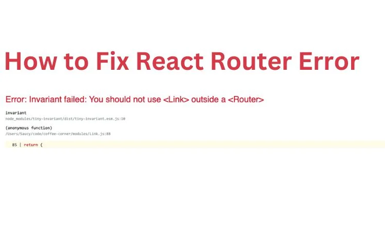 How to Fix "You should not use Link outside a Router": A Simple Guide