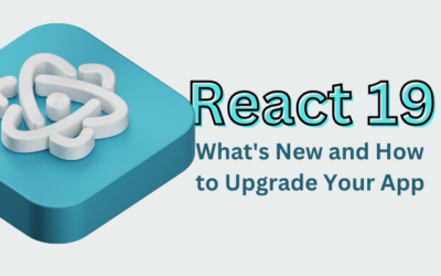 React 19: What’s New and How to Upgrade Your App